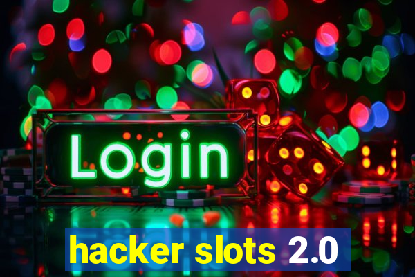 hacker slots 2.0